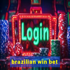 brazilian win bet